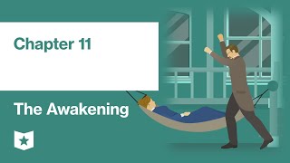 The Awakening by Kate Chopin | Chapter 11
