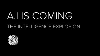 A.I is coming - the intelligence explosion (feat Nick Bostrom, Sam Harris, Jason Silva)