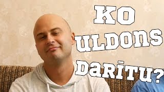 KO VISDRĪZĀK DARĪTU UldonsTV?