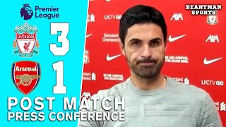 Liverpool 3-1 Arsenal - Mikel Arteta - Post Match Press Conference