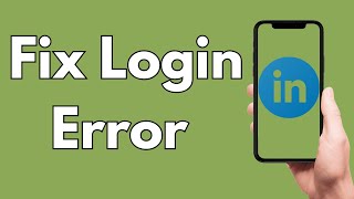 How To Fix Login Error On LinkedIn On Android [2026 Guide]
