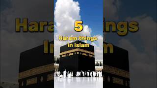 Five Haram things🚫🕌 | #islam #shorts #youtubeshorts