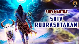 Shiv Rudrashtakam | शिव रुद्राष्टकम | Most Powerful Shiva Mantra | Shiva Songs