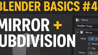 Blender Basics #4: Mirror & Subdivision Modifiers Explained #blendertutorial #b3d #beginners