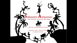 Silhouette Animation: The Genius of Lotte Reiniger