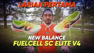 Larian Pertama (First Run) dengan New Balance SC Elite v4!