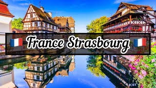 🇫🇷Strasbourg | France🇫🇷 What to do and what to visit in Strasbourg 🇫🇷