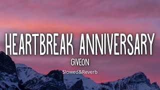 Giveon - Heartbreak Anniversary | slowed&Reverb | RoYaL MFY