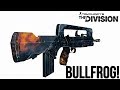 The Division: THE BULLFROG IS TOP ASSAULT RIFLE! Better Than Lightweight M4?!