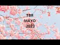 TBR mayo 2023 ¿Qué voy a comenza?