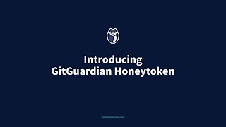 Introducing GitGuardian Honeytoken