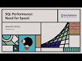SQL Performance: Need for Speed