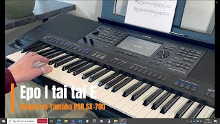 Epo I tai tai E (on Yamaha PSR-SX700)