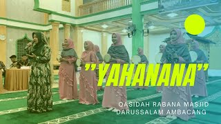 QASIDAH RABANA||MASJID DARUSSALAM AMBACANG||YAHANANA