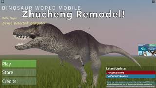 Zhuchengtyrannus V6 Remodel | Roblox Dinosaur World Mobile