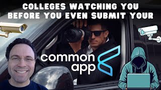 Colleges See You BEFORE You Submit Your Common App!