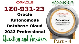 1Z0-931-23: Oracle Autonomous Database Cloud 2023 Professional - Part 4 | Latest Q\u0026A | 100% Pass!! 🌐