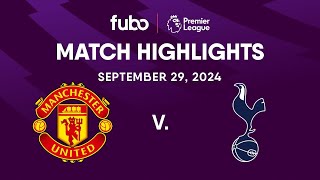 Manchester United vs. Tottenham Hotspur | PREMIER LEAGUE HIGHLIGHTS | Week 6 | Fubo Canada