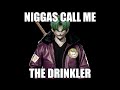 The Drinkler