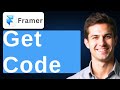 How To Get Code From Framer [2026 Guide]