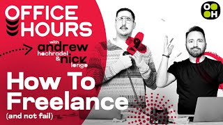 How To Make It in Freelance | Office Hours