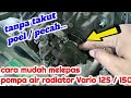 trik melepas pompa radiator Vario 125 dari silinder head 💥💥💥asli mujarab