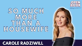 So Much More Than A Housewife with Carole Radziwill