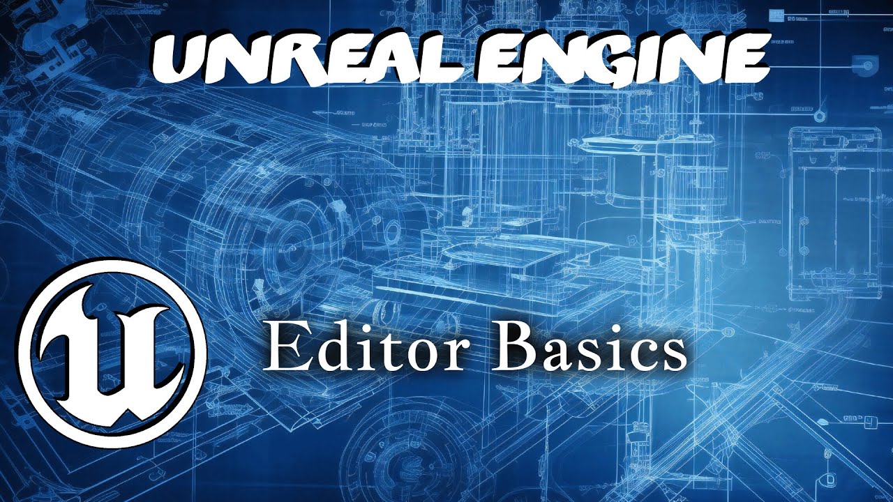 Unreal Engine Ue5 Editor Basic S Youtube