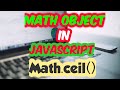 JavaScript Math Object Method | Math.ceil() | Rounding off numbers in JS | SadDamniT