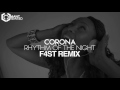 Corona - Rhythm Of The Night (F4ST Remix)