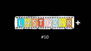 Last Four + (#10)