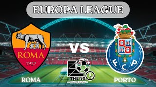 Roma vs Porto Live Stream - Europa League - Round of 32