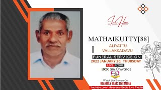 MATHAIKUTTY [88] - FUNERAL SERVICE