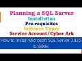 DAY#6: SQL Server 2022 Installation, Pre-requisites & Edition Discussion PART1