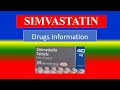 SIMVASTATIN  -  Generic Name , Brand Names,  How to use, Precautions, Side Effects