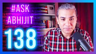 #AskAbhijit 138: Ask Me Anything (Live Chat)