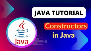 Java Tutorial | Constructor in Java | Constructor Overloading | Chaining | this() & super() keyword