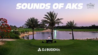 Sounds Of AKS | DJ Buddha Dubai | Desi Deep House | Bollywood Deep House | #MyDubai