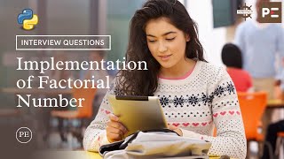 Python Interview Questions | Factorial Number in Python | Perfect eLearning by Perfect Plan B