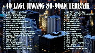 KOLEKSI 40 LAGU2 JIWANG 80AN - 90AN - LAGU JIWANG 80AN DAN 90AN TERBAIK -LAGU SLOW ROCK MALAYSIA