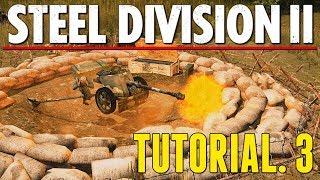 TUTORIAL 3 | Defensive structures - Steel Division 2 tutorial