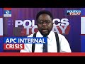 APC Internal Crisis & 2023 Presidency | Politics Today