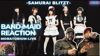 Band-Maid Moratorium Reaction 🤘🏽- Samurai Blitzt