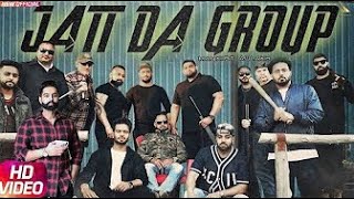 Jatt Da Group (Full Video) - Mankirt Aulakh | Parmish verma | New Punjabi Songs 2018