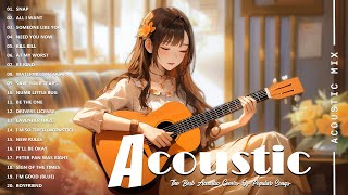 Best Acoustic Cover - Chill Acoustic Love Songs Playlist 2025 - Acoustic Guitar Songs Of All Time