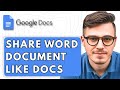How To Share A Word Document Like Google Docs [2026 Guide]