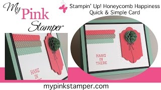 Stampin' Up! Honeycomb Happiness Sale-a-bration 2016 Quick Card - Episode 449