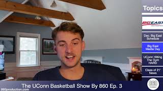 The UConn Basketball Show By 860 [Ep. 3]