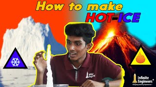 How to make Hot Ice | Hot Ice Experiment | in Tamil | InfiniteEngineers