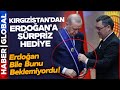 Erdoğan'a Kırgızistan'da Sürpriz Hediye!